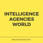 Intelligence Agencies of the World – Major List