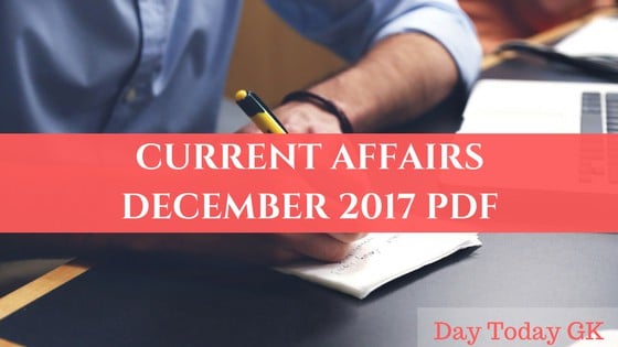 Current Affairs December 2017 PDF