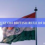 GK Quiz on British Rule in India with Answers