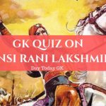 GK Quiz on Jhansi Rani Lakshmibai with Answers