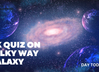 GK Quiz on Milky way Galaxy