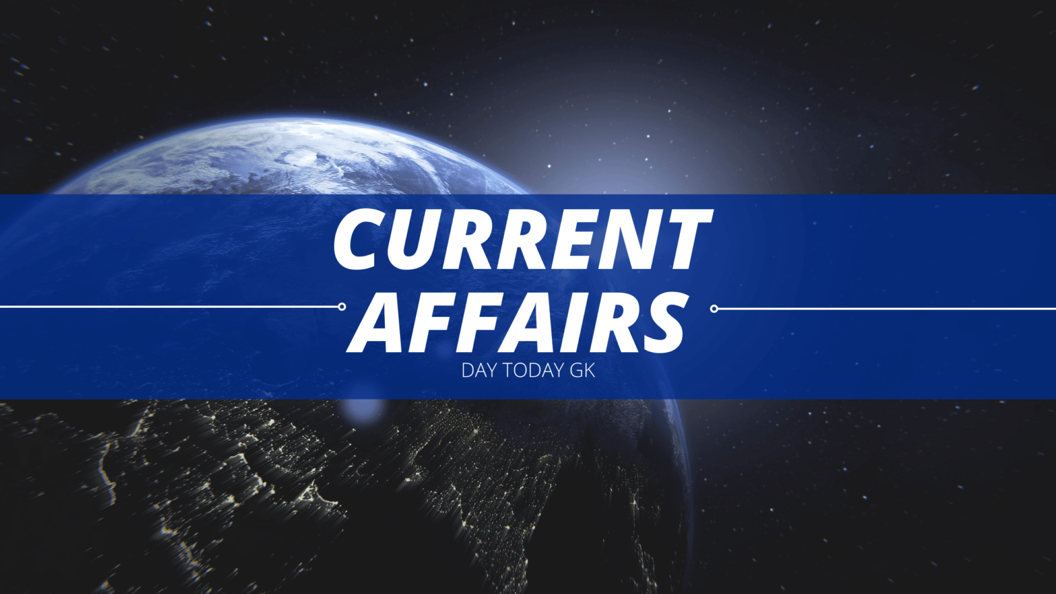 latest-current-affairs-daytodaygk