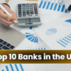 Top 10 Banks in the USA