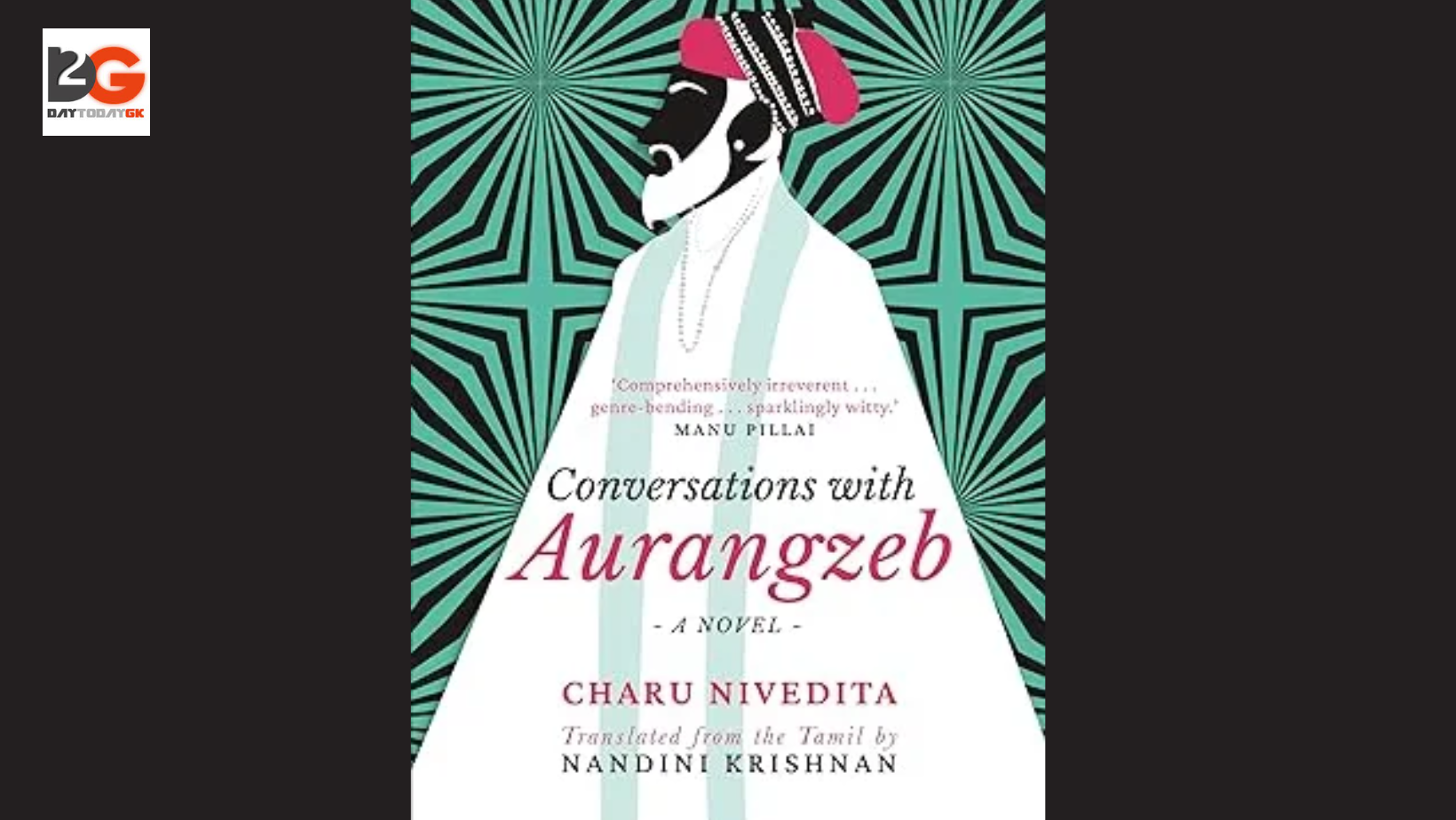 Conversations with Aurangzeb”: A Novel by Charu Nivedita