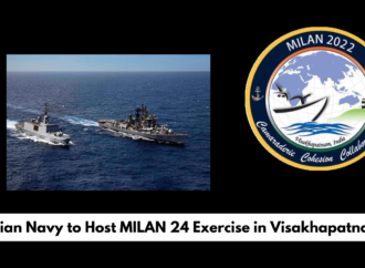 Indian Navy to Host MILAN 24 Exercise in Visakhapatnam