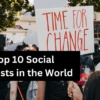 Top 10 Social Activists in the World